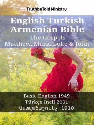 cover image of English Turkish Armenian Bible--The Gospels--Matthew, Mark, Luke & John